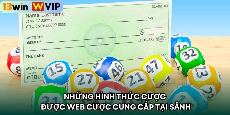 Những hình thức cược được web cược cung cấp tại sảnh